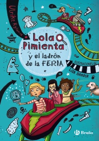 Lola Pimienta, 2. Lola Pimienta y el ladrón de la feria