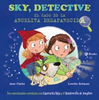 Sky, detective: El caso de la Abuelita desaparecida