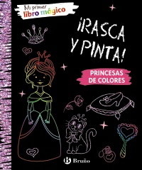 Mi primer libro mágico. Princesas de colores