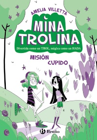 Mina Trolina, 3. Misión Cupido