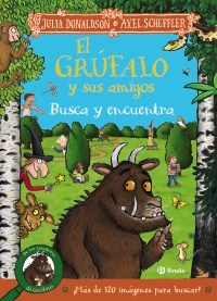 El grúfalo y sus amigos. Busca y encuentra