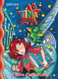 Tina Superbruixa i el llibre d'encanteris