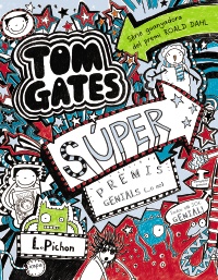 Tom Gates: Súper premis genials (...o no)
